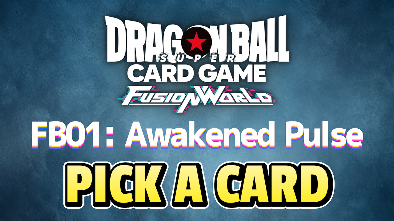 Dragon-Ball-Fusion-World-FB01-Awakened-Pulse-PICK-A-CARD-285887032967